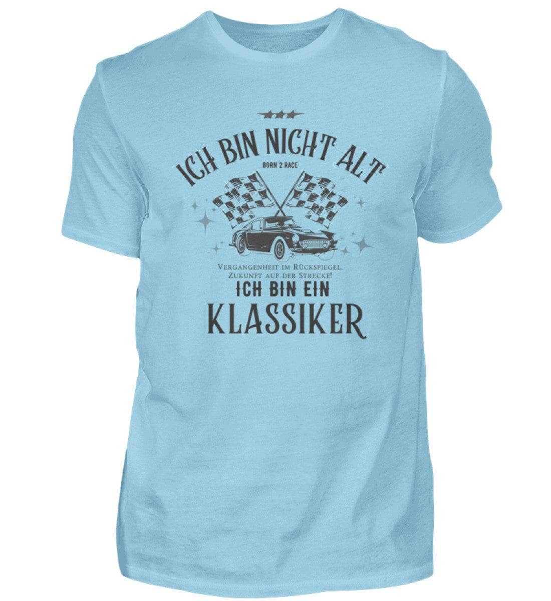 Ich bin nicht alt, ich bin ein Klassiker - Unisex Shirt T-Shirt Novawear Himmelblau XS