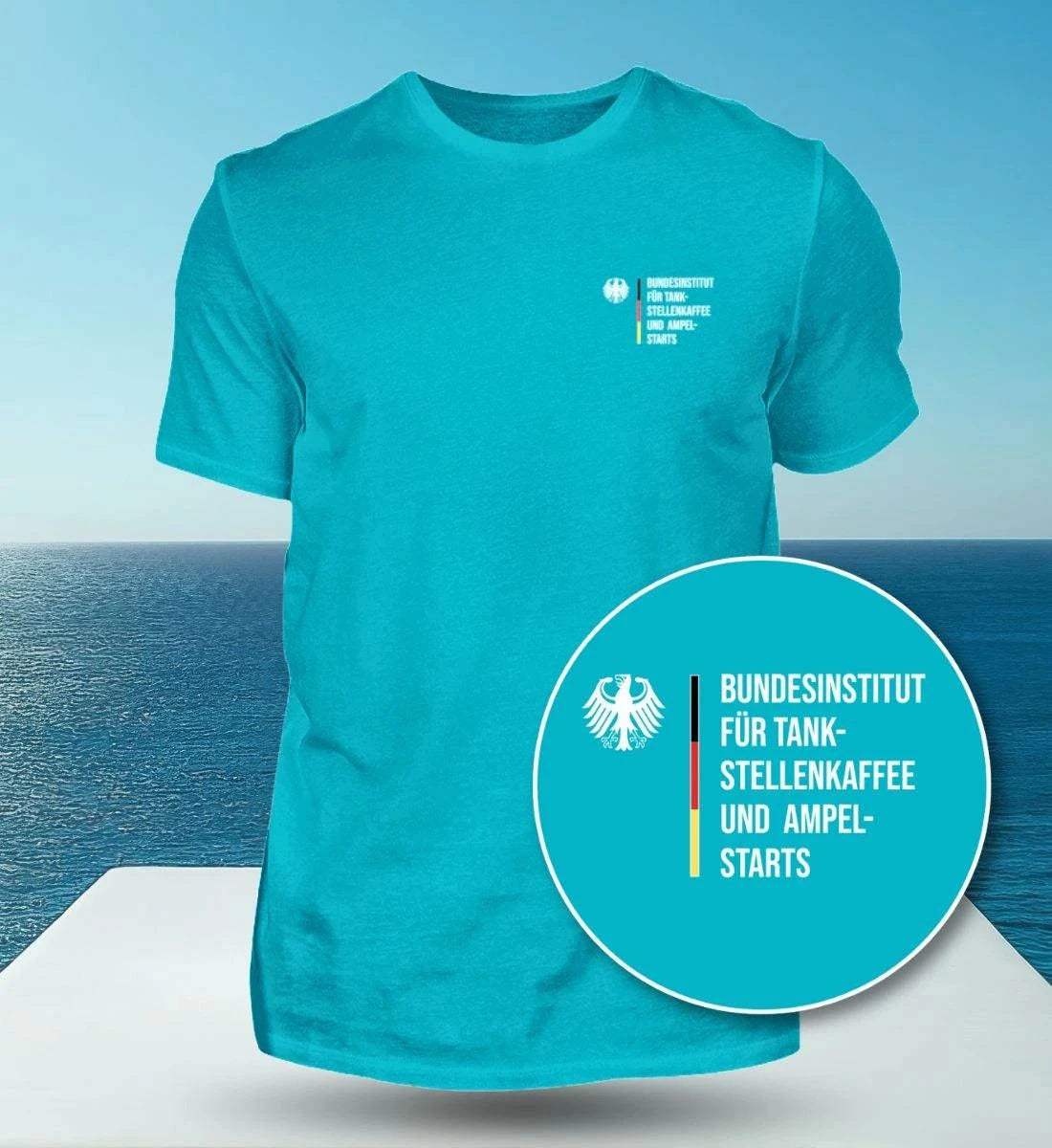 Image of Bundesinstitut für Tankstellenkaffee – Shirt
