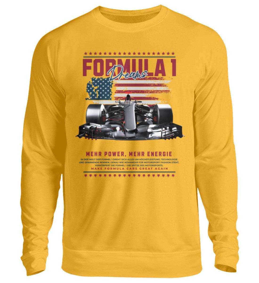 F1 Racing Formula Dream - Unisex Pullover Sweatshirt Novawear Sonnengelb S 