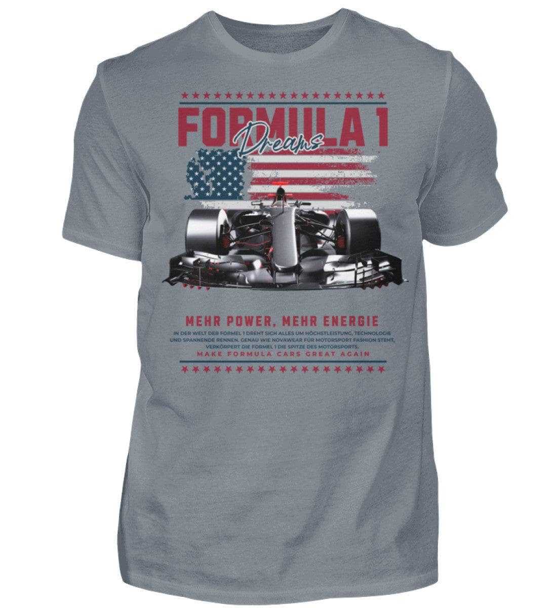 F1 Racing Formula Dream - Unisex Shirt T-Shirt Novawear Pacific Grey S 