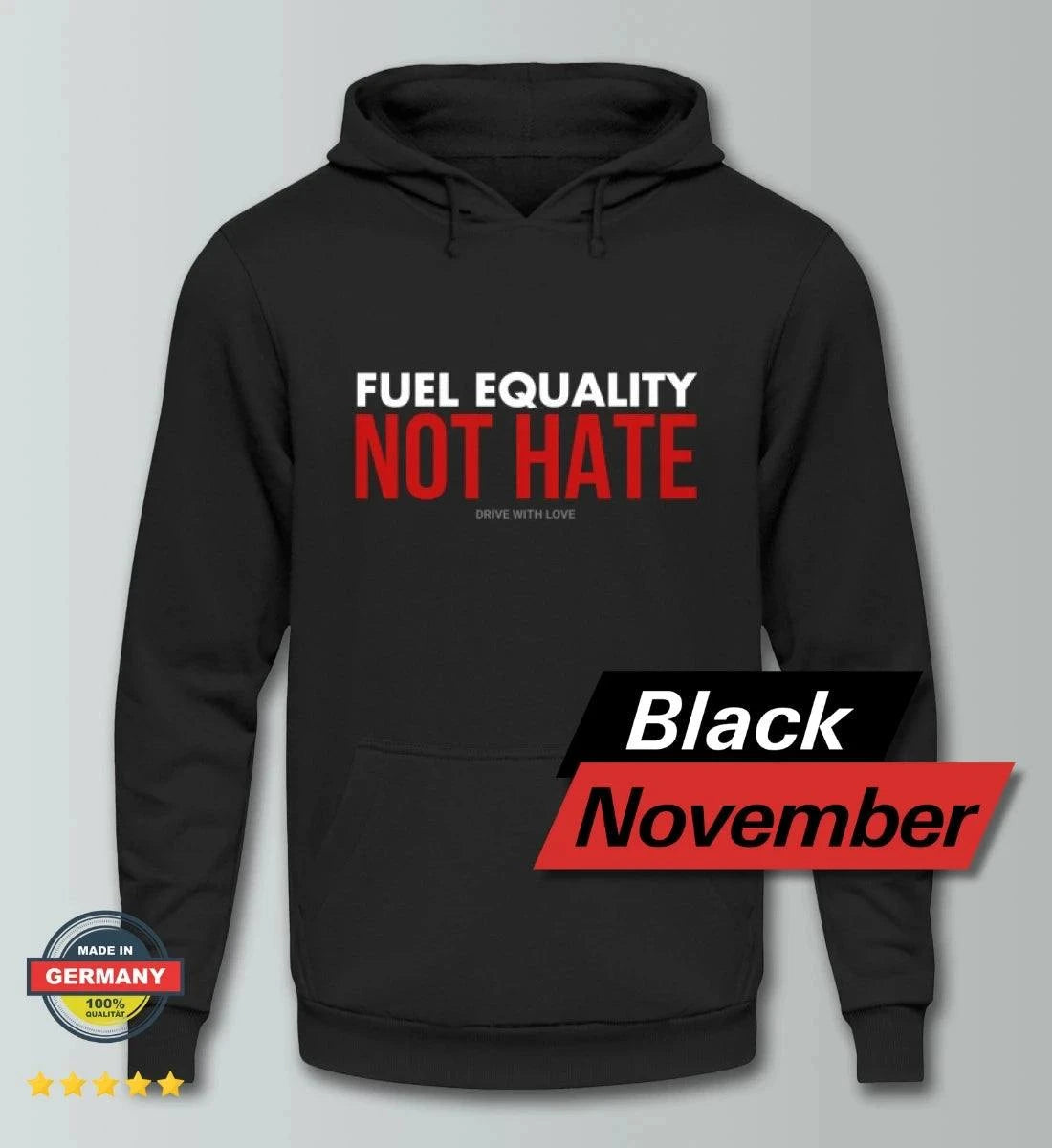 Fuel Equality - Not Hate - Unisex Kapuzenpullover Hoodie Kapuzenpullover Novawear 