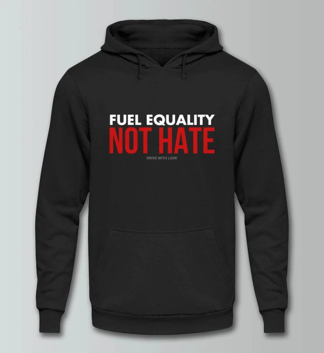 Fuel Equality - Not Hate - Unisex Kapuzenpullover Hoodie Kapuzenpullover Novawear Deep Black XS 