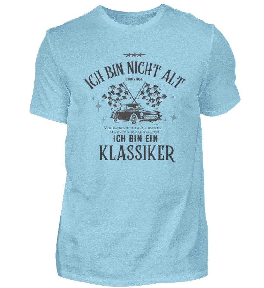 Ich bin nicht alt, ich bin ein Klassiker - Unisex Shirt T-Shirt Novawear Himmelblau XS 