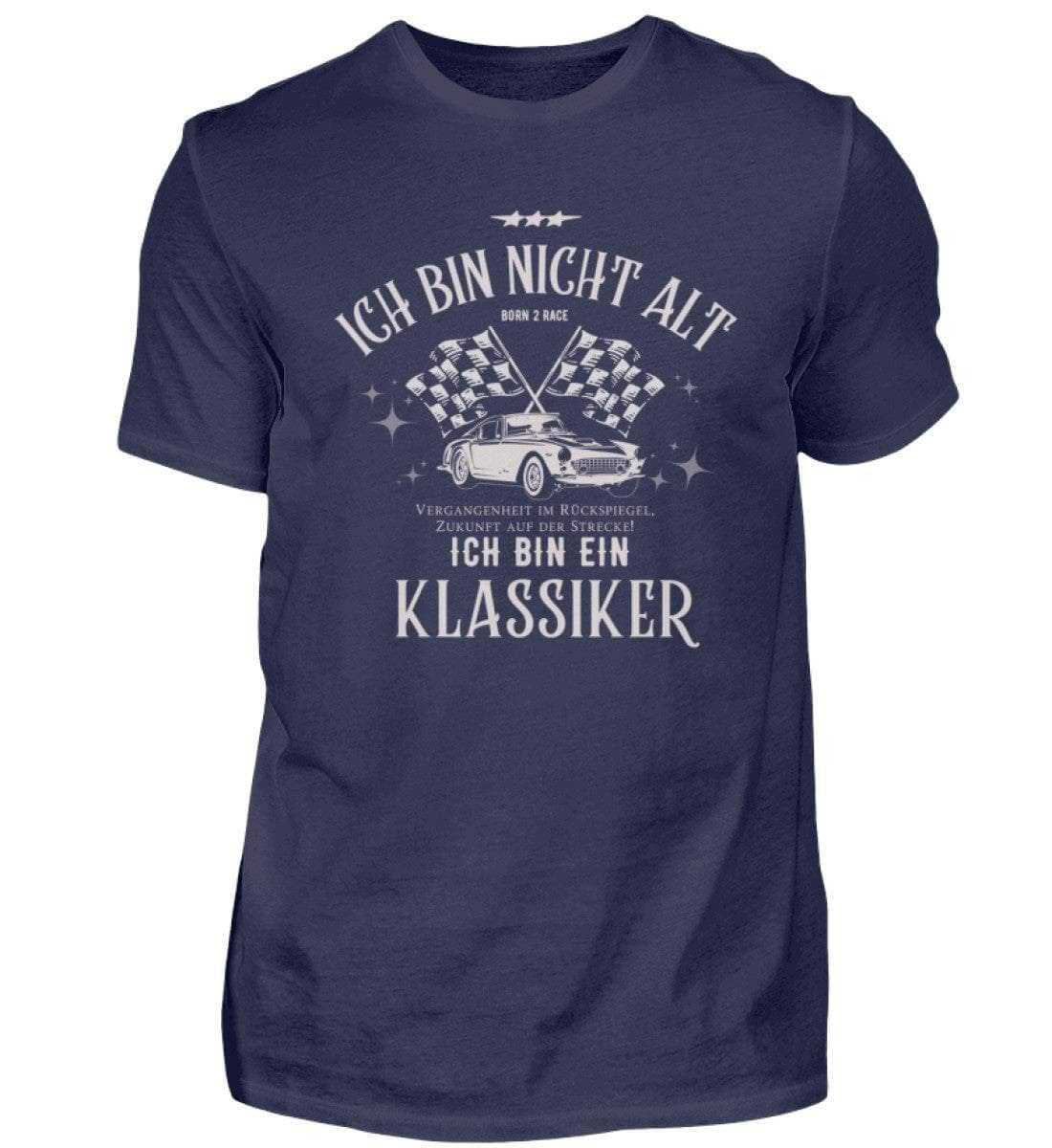 Ich bin nicht alt, ich bin ein Klassiker - Unisex Shirt T-Shirt Novawear Navy XS 