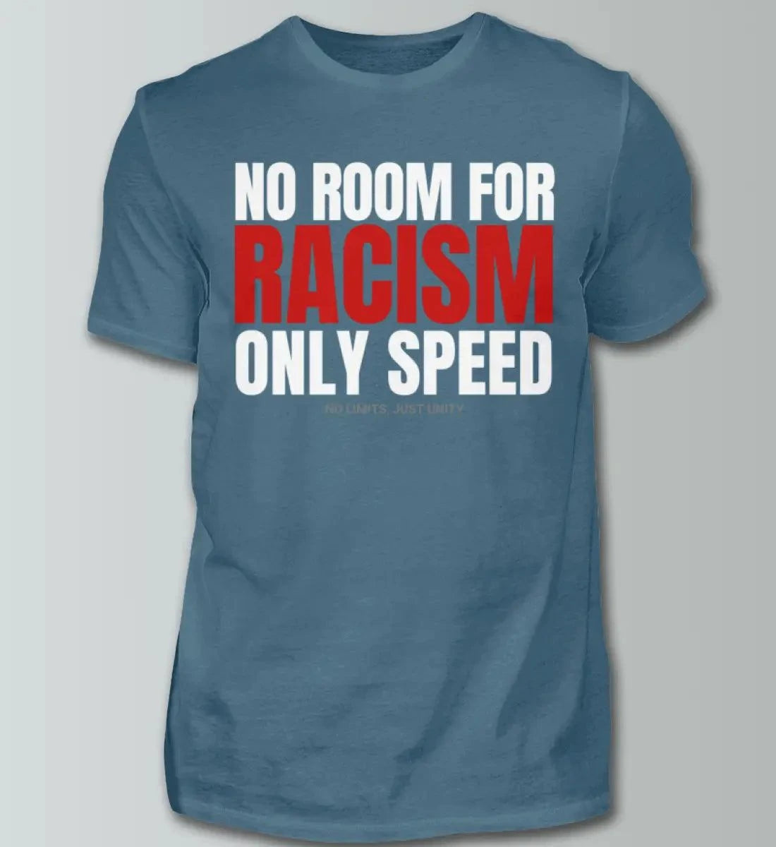 No Room for Racism - only Speed - Herren Shirt T-Shirts Novawear Stone Blue XS 