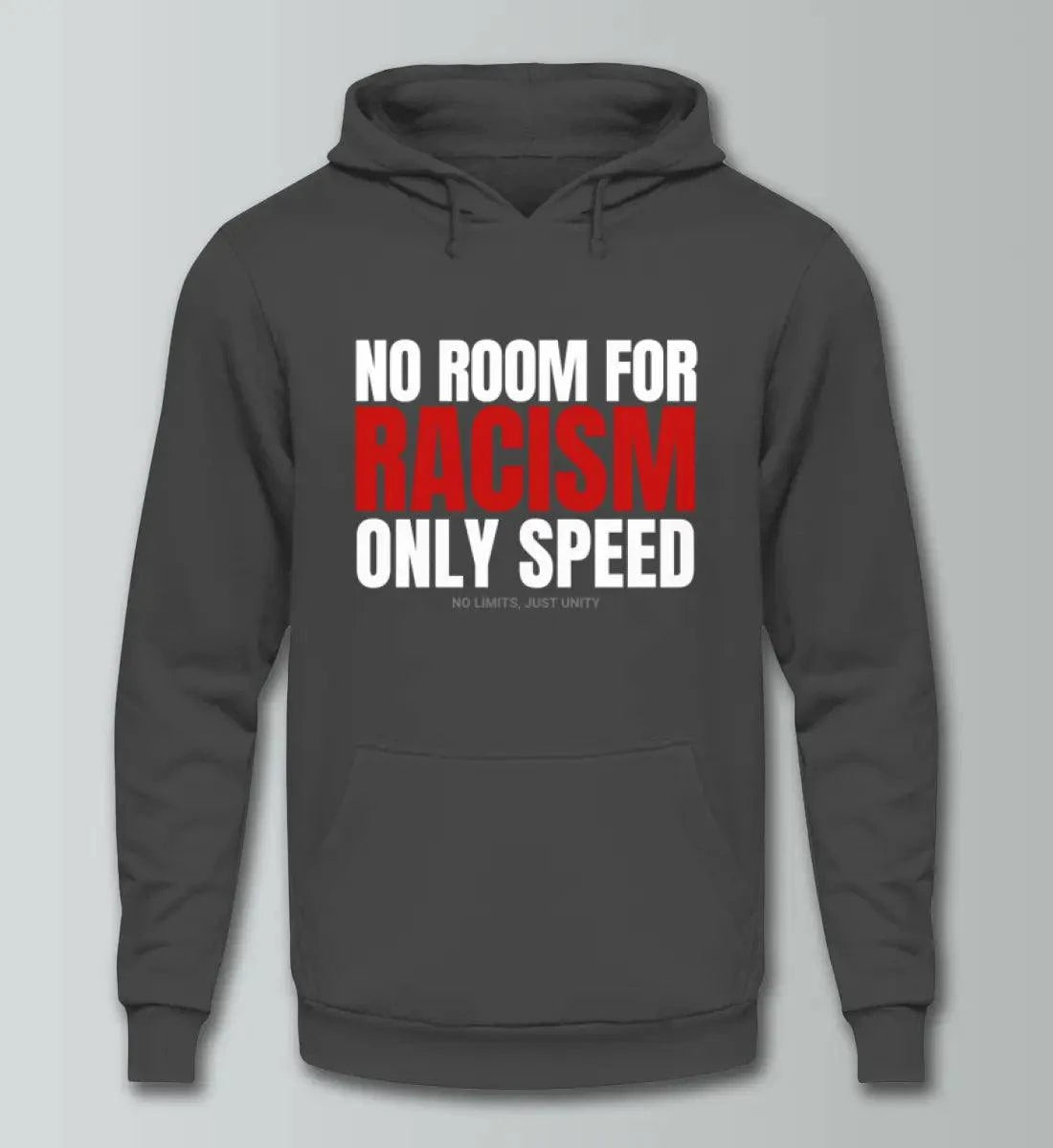 No Room for Racism - only Speed - Unisex Kapuzenpullover Hoodie Kapuzenpullover Novawear Steel Grey (Solid) XS 