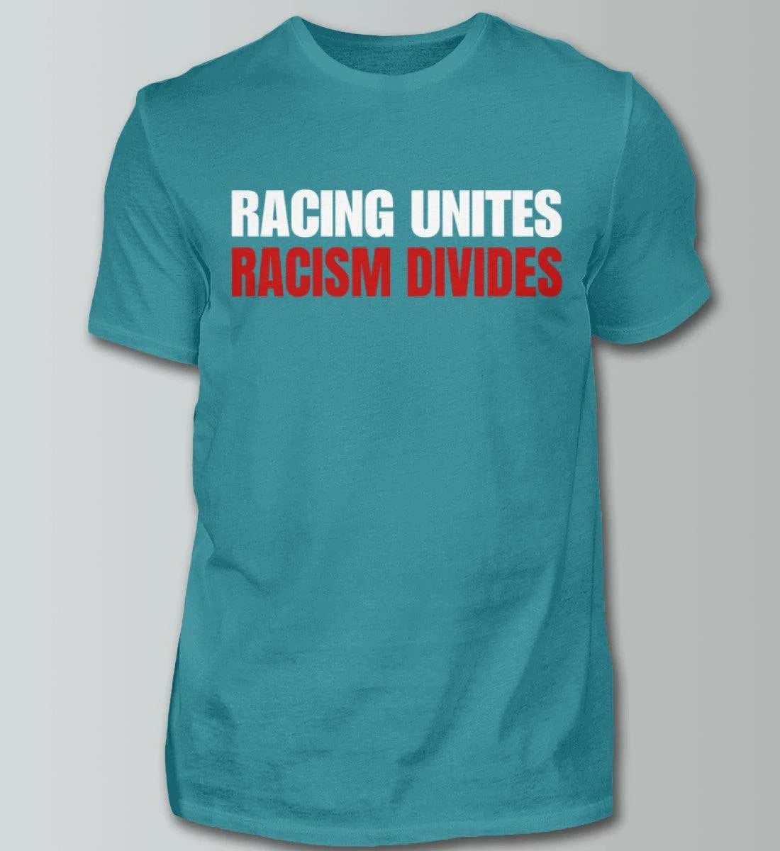 Racing Unites - Racism Divides - Herren Shirt T-Shirts Novawear Diva Blue XS 