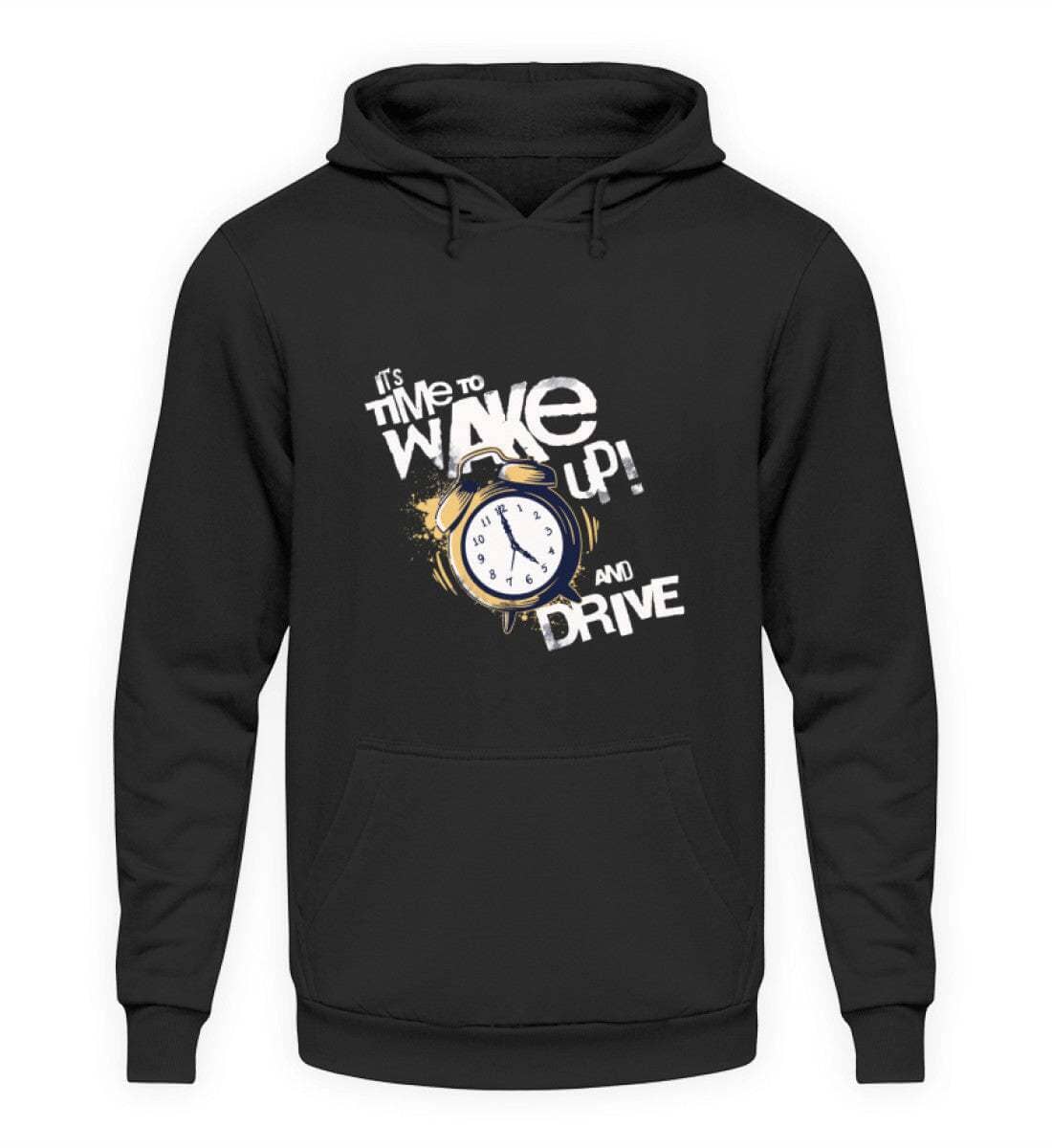 Wake up an drive - Unisex Hoodie Unisex Hoodie Novawear Tief Schwarz XS 