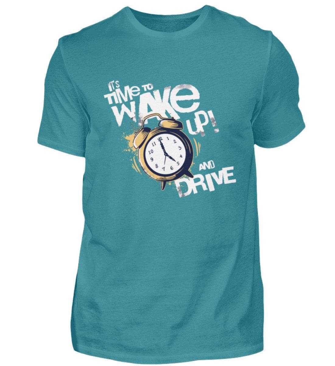 Wake up an drive - Unisex Shirt T-Shirt Novawear Diva Blue XS 