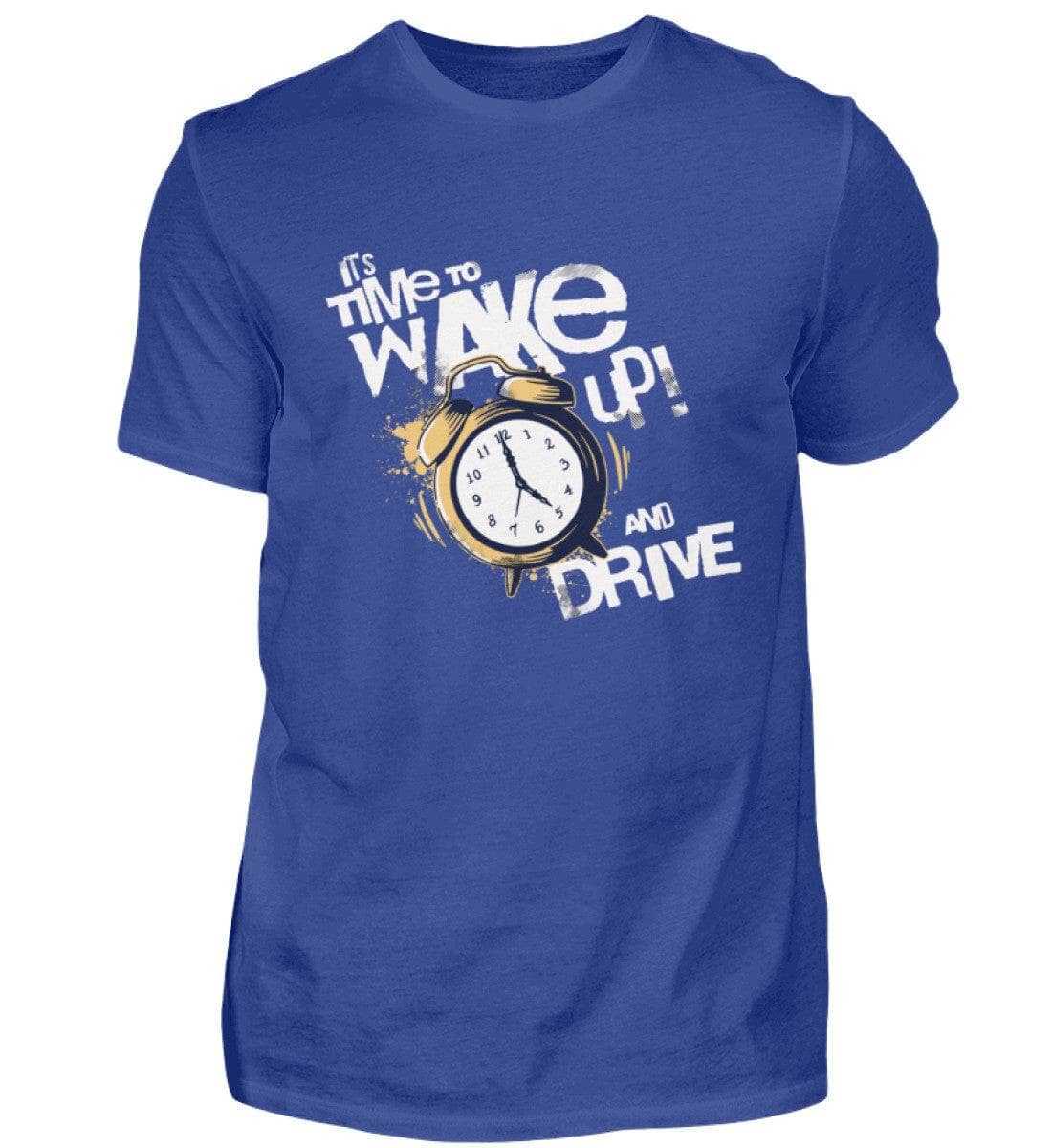 Wake up an drive - Unisex Shirt T-Shirt Novawear Royalblau XS 